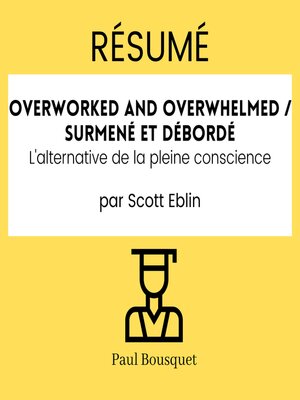 cover image of RÉSUMÉ--Overworked and Overwhelmed / Surmené et débordé